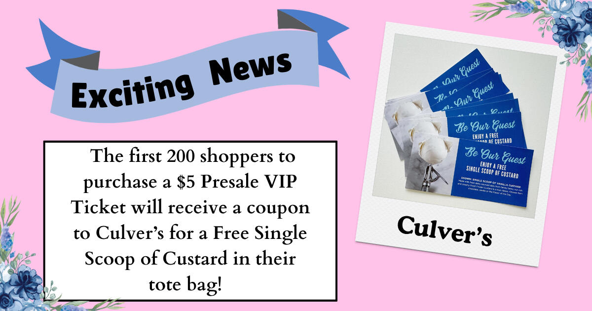 Mom-umental Market VIP Promotion - Culver's Westfield Culver's Promotion